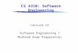 CS 4310: Software Engineering Lecture 12 Software Engineering I Midterm Exam Preparation