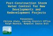 Post-Construction Storm Water Control for New Developments and Redevelopment Projects Presenters: Christe Alwin, Lansing District Office Ralph Reznick,