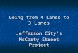 Going from 4 Lanes to 3 Lanes Jefferson City’s McCarty Street Project