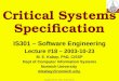 1 Copyright © 2003 M. E. Kabay. All rights reserved. Critical Systems Specification IS301 – Software Engineering Lecture #18 – 2003-10-23 M. E. Kabay,