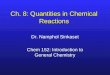 Ch. 8: Quantities in Chemical Reactions Dr. Namphol Sinkaset Chem 152: Introduction to General Chemistry