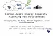 Carbon-Aware Energy Capacity Planning for Datacenters Chuangang Ren, Di Wang, Bhuvan Urgaonkar, Anand Sivasubramaniam Computer Science and Engineering