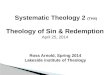 Ross Arnold, Spring 2014 Lakeside institute of Theology Theology of Sin & Redemption April 25, 2014