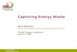 RED | the new green 1 Capturing Energy Waste Dick Munson Senior Vice President, Recycled Energy Development, LLC Virtual Energy