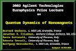 2002 Agilent Technologies Europhysics Prize Lecture on Bernard Barbara, L. Néel Lab, Grenoble, France Jonathan R. Friedman, Amherst College, Amherst, MA,
