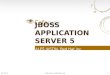 JBOSS APPLICATION SERVER 5 ALEŠ JUSTIN, Red Hat inc. 1