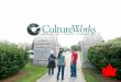  What is CultureWorks? Established in 1998 CultureWorks is an on-campus Academic English school with conditional acceptance to Canadian universities