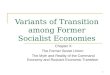 1 Variants of Transition among Former Socialist Economies Chapter X The Former Soviet Union: The Myth and Reality of the Command Economy and Russia’s Economic