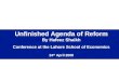 1 Unfinished Agenda of Reform By Hafeez Shaikh Conference at the Lahore School of Economics 24 th April 2008