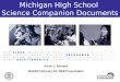 Michigan High School Science Companion Documents Kevin J. Richard MASSP February 19, 2008 Presentation