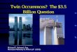 Twin Occurrences? The $3.5 Billion Question Michael F. Aylward, Esq. Morrison Mahoney & Miller LLP (2002)