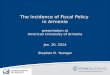 The Incidence of Fiscal Policy in Armenia presentation at American University of Armenia Jan. 20, 2014 Stephen D. Younger