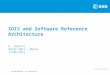ESA UNCLASSIFIED – For Official Use SOIS and Software Reference Architecture F. Torelli DASIA 2011 - Malta 17/05/2011