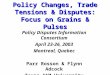 Policy Changes, Trade Tensions & Disputes: Focus on Grains & Pulses Policy Disputes Information Consortium April 23-26, 2003 Montreal, Quebec Parr Rosson