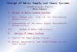 “Design of Water Supply and Sewer Systems” Teaching language: English Main TopicsMain Topics A.Design of Water Supply Systems I.Water Demand and Plan of