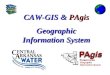 CAW-GIS & PAgis Geographic Information System. What is GIS? Geographical Information Systems (GIS) is a computerized method of representing, predicting,