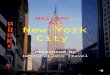 Five boroughs – Bronx – Brooklyn – Manhattan – Queens – Staten Island NYC has more than 8 million inhabitants