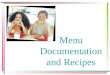 Menu Documentation and Recipes. Food Buying Guide for Child Nutrition Programs 