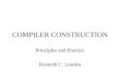 COMPILER CONSTRUCTION Principles and Practice Kenneth C. Louden