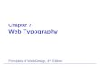 Chapter 7 Web Typography Principles of Web Design, 4 th Edition
