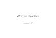 Written Practice Lesson 20. 1. (+3) + (-14) 2. 4xyz – 3yz - zxy