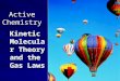 Active Chemistry l Kinetic Molecular Theory and the Gas Laws