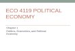 ECO 4119 POLITICAL ECONOMY Chapter 1 Politics, Economics, and Political Economy