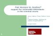 11 Fair Access to Justice? support for vulnerable defendants in the criminal courts Jenny Talbot, Prison Reform Trust & Graham Keeton, Working for Justice