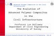 Advanced Polymer Composites in the Civil Infrastructure Structural Composites Research Unit, Department of Civil Engineering - Univ. of Surrey The Evolution