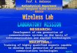 April, 2004. WL Promotion of Intel technologies Remote On-line Education Assisting Intel in hiring process Research activities Research activities Long-term