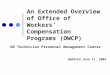 An Extended Overview of Office of Workers’ Compensation Programs (OWCP) NG Technician Personnel Management Course Updated June 17, 2005