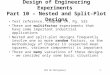 DOX 6E Montgomery1 Design of Engineering Experiments Part 10 – Nested and Split-Plot Designs Text reference, Chapter 14, Pg. 525 These are multifactor