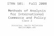 ITRN 501: Fall 2008 Methods of Analysis for International Commerce and Policy Class 2 Instructor: Danilo Pelletiere dpelleti@gmu.edu