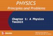 Chapter 1: A Physics Toolkit PHYSICS Principles and Problems