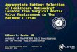 AATS Annual Meeting 2015 | Seattle, WA | April 27, 2015 Appropriate Patient Selection or Healthcare Rationing? Lessons from Surgical Aortic Valve Replacement