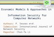 Economic Models & Approaches in Information Security for Computer Networks Authors: P. Souras et al. Submission: International Journal of Network Security