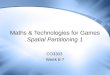 Maths & Technologies for Games Spatial Partitioning 1 CO3303 Week 6-7