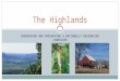 CONSERVING AND PRESERVING A NATIONALLY RECOGNIZED LANDSCAPE The Highlands