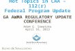 Hot Topics in CAA – 112(r) Federal Program Update GA AWMA REGULATORY UPDATE CONFERENCE Adam G. Sowatzka April 16, 2013