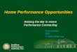 Home Performance Opportunities Raising the Bar in Home Performance Contracting Larry Zarker BPI LZarker@bpi.org