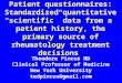Patient questionnaires: Standardized quantitative “scientific” data from a patient history, the primary source of rheumatology treatment decisions Theodore