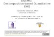 DQEMG: Decomposition-based Quantitative EMG Daniel W. Stashuk, PhD University of Waterloo Timothy J. Doherty MD, PhD, FRCPC The University of Western Ontario