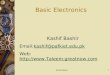 Kashif Bashir1 Basic Electronics Kashif Bashir Email:kashif@pafkiet.edu.pkkashif@pafkiet.edu.pk Web:://
