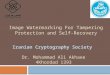 Image Watermarking For Tampering Protection and Self-Recovery 1 Iranian Cryptography Society Dr. Mohammad Ali Akhaee 4Khordad 1393