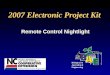 2007 Electronic Project Kit Remote Control Nightlight Biological & Agricultural Engineering
