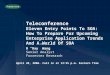 Teleconference Eleven Entry Points To SOA: How To Prepare For Upcoming Enterprise Application Trends And A World Of SOA R “Ray” Wang Senior Analyst Forrester