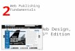 Web Design, 5 th Edition 2 Web Publishing Fundamentals