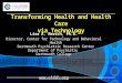 Transforming Health and Health Care via Technology Lisa A. Marsch, Ph.D. Director, Center for Technology and Behavioral Health Dartmouth Psychiatric Research