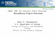 2005 OBP Bi-Annual Peer Review Biorefinery Project Overview Neil P. Rossmeissl U.S. Department of Energy Energy Efficiency and Renewable Energy Office