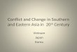 Conflict and Change in Southern and Eastern Asia in 20 th Century Vietnam Japan Korea
